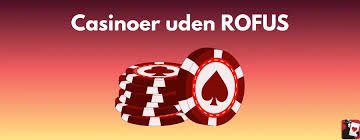 Casino uden ROFUS i Danmark Din Guide til Online Spil