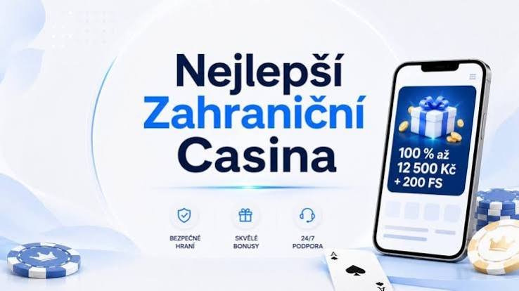 Zahraniční casina pro české hráče Jak si vybrat to správné