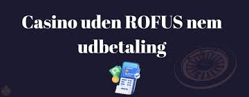 Gratis Spins Casino Uden ROFUS - Oplev De Bedste Muligheder